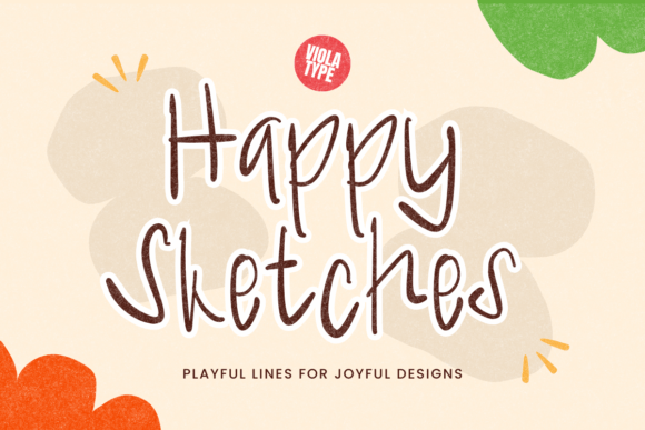 Happy Sketches: A Handwritten Font for Campaigns